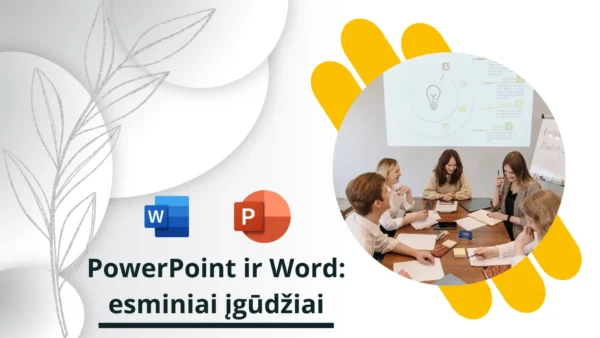 PowerPoint ir Word: esminiai įgūdžiai